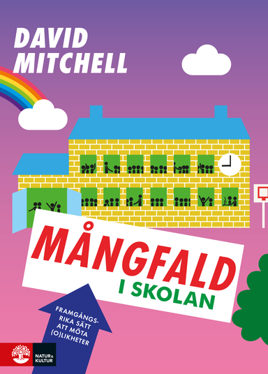 Mångfald i skolan : framgångsrika sätt att möta (o)likheter; David Mitchell; 2017