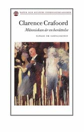 Människan är en berättelse : tankar om samtalskonst; Clarence Crafoord; 2005