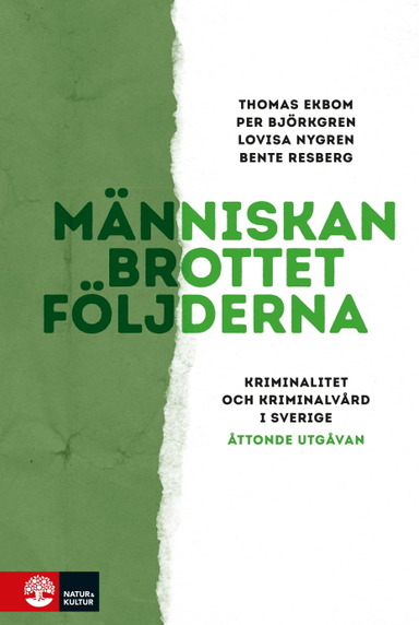 Människan, brottet, följderna; Thomas Ekbom; 2010