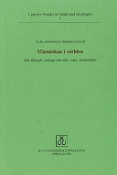 Människan i världen: om filosofi, teologi och etik i våra världsbilderVolym 1 av Uppsala studies in faiths and ideologies, ISSN 1102-7878; Carl-Reinhold Bråkenhielm; 1994