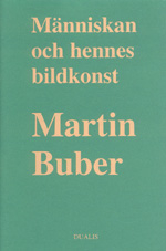 Människan och Hennes Bildkonst; Martin Buber; 1991