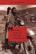 Människan socialt och kulturellt; Anne Charlotte Ringquist; 1998