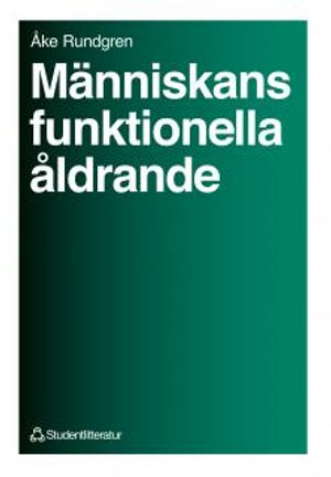 Människans funktionella åldrande; Åke Rundgren; 1991