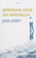 Människans natur och handlingsliv : inledning till en socialpsykologi; John Dewey; 2005