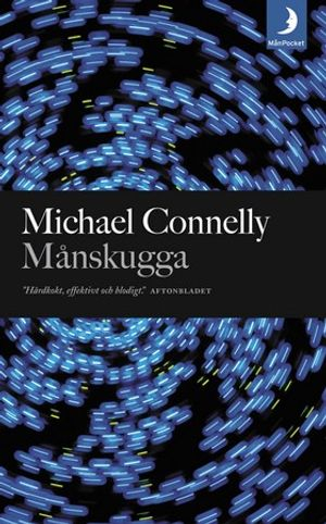 Månskugga : thriller; Michael Connelly; 2004