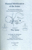 Manual Mobilization of the Joints Vol 2:The Spine; Freddy M. Kaltenborn, Olaf Evjenth, Traudi Baldauf Kaltenborn, Dennis Morgan, Eileen Vollowitz; 2003