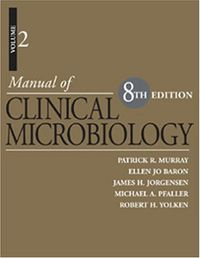 Manual of Clinical Microbiology, Volym 2Manual of Clinical Microbiology, American Society for Microbiology, ISBN 1555812554, 9781555812553; Patrick R. Murray, Ellen Jo. Baron, American Society for Microbiology; 2003