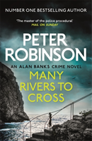 Many Rivers to Cross; Peter Robinson; 2019