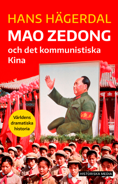 Mao Zedong och det kommunistiska Kina; Hans Hägerdal; 2023