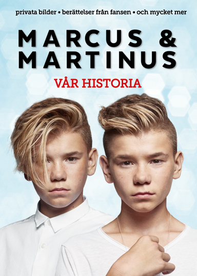 Marcus & Martinus : vår historia; Kirsti Kristoffersen; 2016