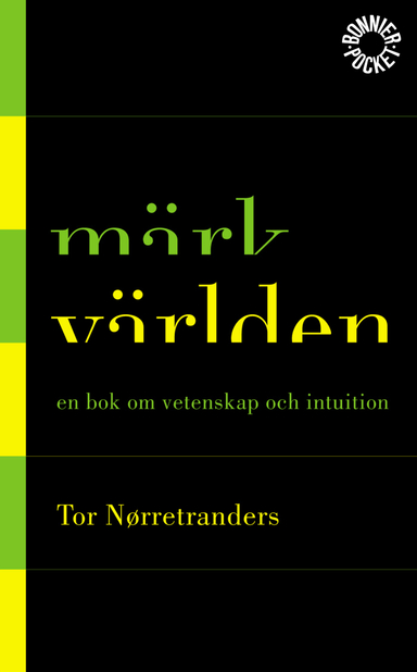 Märk världen; Tor Nörretranders; 1999