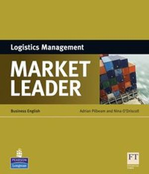 Market Leader ESP Book - Logistics Management; Adrian Pilbeam; 2010