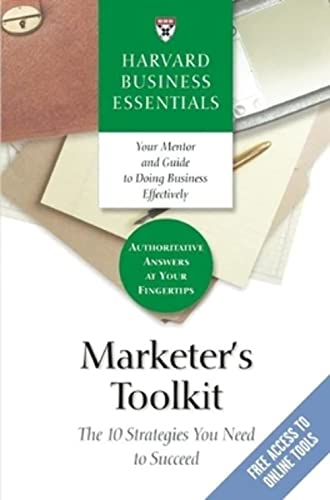 Marketer's Toolkit; Harvard Business Essentials; 2006