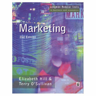 Marketing; George G. Brenkert, Elnora W. Stuart, Peter Mudie, Michael Levens, Bradley Barnes, Editor:Mark Tadajewski, Kelly Page, Sara Rosengren, Kevin Epstein, Paul Baines, Frederick G. Crane, Jagdish N. Sheth, Sally Dib, Vanessa Fox, Julia Paley, Vincent-wayne Mitchell; 1999