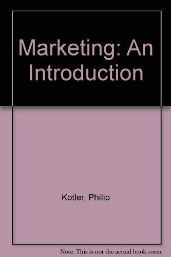 Marketing: An Introduction; Gary Armstrong, Philip Kotler, Elnora Stuart, Marc Oliver Opresnik, Ross Brennan; 1990