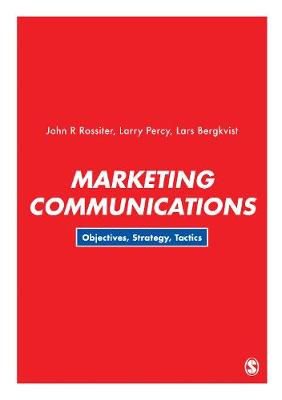 Marketing Communications; John R Rossiter, Larry Percy, Lars Bergkvist; 2018