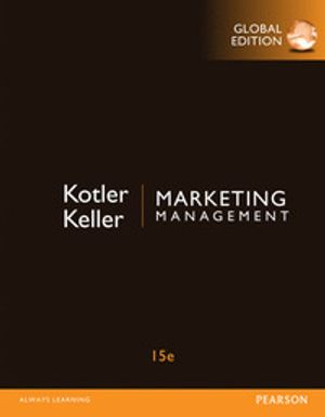 Marketing Management, Global Edition; Philip Kotler, Kevin Keller; 2015