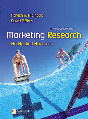 Marketing Research; Naresh Malhotra, David Birks; 2006