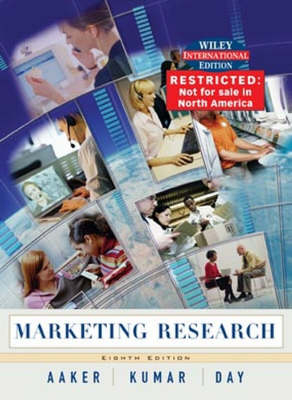 Marketing Research; David A. Aaker, V. Kumar, George S. Day; 2003