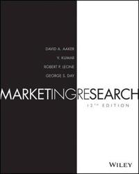 Marketing Research; David A. Aaker, V. Kumar, Robert P. Leone, George S Day; 2016