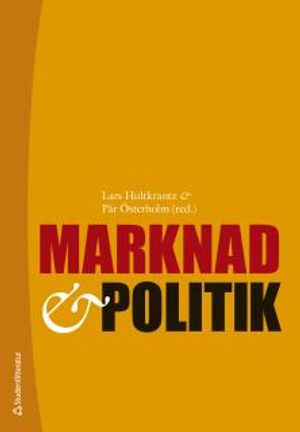 Marknad och politik; Lars Hultkrantz, Pär Österholm, Lena Andersson-Skog, Mats Bergman, Björn Carlén, Martin Flodén, Peter Fredriksson, Klas Fregert, Bertil Holmlund, Hans Lind, Magnus Lindmark, Katarina Nordblom, Bo Sandelin, Ulf Söderström, Hans Tson Söderström, David Vestin, Maria Vredin Johansson, Arvid Wallgren, Pehr Wissén; 2017