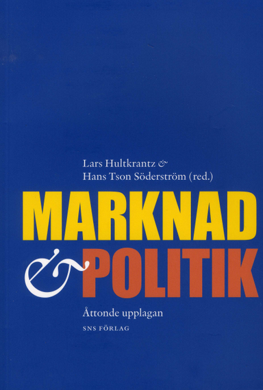 Marknad och politik ; Lars Bergman, Karolina Ekholm, Klas Eklund, Joakim Gullstrand, Magnus Henrekson, Bertil Holmlund, Lars Nyberg, Karin Olofsdotter, Mats Persson, Bo Sandelin, Lennart Schön, Arvid Wallgren, Staffan Viotti, Pehr Wissén, Maria Vredin Johansson; 2009