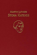 Martin Luthers stora katekes; Luther Martin; 1999