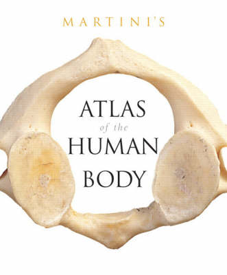 Martini's Atlas of the Human Body (Integrated product); Frederic H Martini; 2008