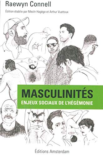 Masculinités: enjeux sociaux de l'hégémonie; Raewyn Connell