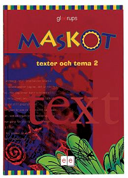 Maskot Texter & tema 2; Lena Alvåker, Ann Boglind; 2001