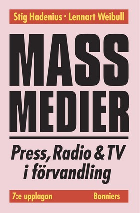 Massmedier; Stig Hadenius, Lennart Weibull; 2002