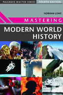 Mastering Modern World History; Norman Lowe; 2005