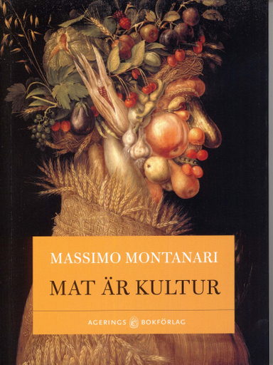 Mat är kultur; Massimo Montanari; 2010