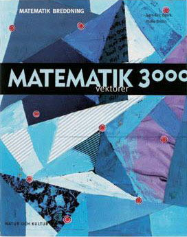 Matematik 3000 Breddning Vektorer; Lars-Eric Björk, Hans Brolin; 2002