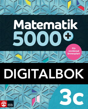 Matematik 5000+ Kurs 3c Lärobok DigitalbokUppl2021; Lena Alfredsson, Sanna Bodemyr, Hans Heikne; 2019