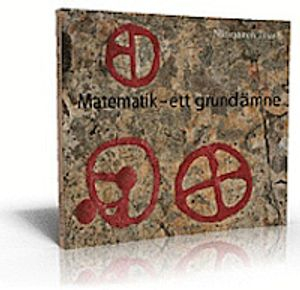 Matematik - ett grundämne; Berit Bergius, Göran Emanuelsson, Lillemor Emanuelsson, Ronnie Ryding; 2011