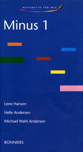 Matematik för mig Minus 1 Elevhäfte; Lene Hansen, Helle Andersen, Michael Wahl Andersen; 2003