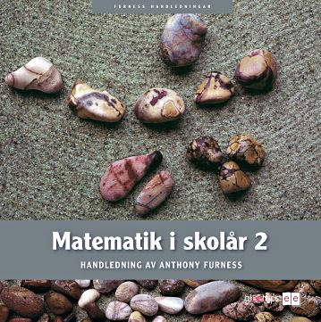 Matematik i skolår 2 Bok + kop hft; Anthony Furness; 2007