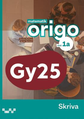 Matematik Origo nivå 1a Skriva; Verner Gerholm, Kerstin Olofsson; 2025