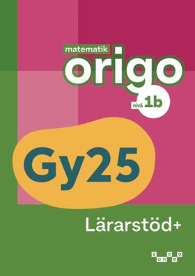 Matematik Origo nivå 1b Lärarstöd+; Attila Szabo, Niclas Larson, Daniel Dufåker, Roger Fermsjö; 2025