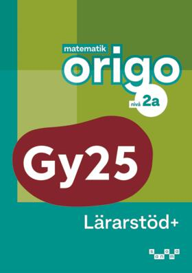 Matematik Origo nivå 2a Lärarstöd+; Verner Gerholm, Kerstin Olofsson, Johan Skarp; 2025