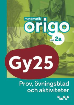 Matematik Origo nivå 2a Prov, övningsblad, aktiviteter; Verner Gerholm, Kerstin Olofsson; 2025