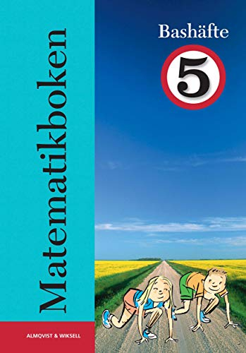 Matematikboken 5 Bashäfte; Lennart Undvall, Svante Forsberg, Christina Melin, Stina Åkerblom; 2006