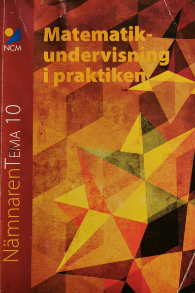 Matematikundervisning i praktiken; Karin Wallby M F; 2014