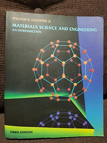 Materials science and engineering : an introduction; William D. Callister; 1994