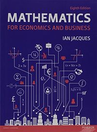 Mathematics for Economics and Business Pack; Ian Jacques