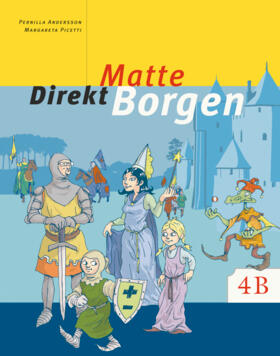 Matte direkt. Borgen. 4 B, Grundbok; Margareta Picetti, Pernilla Falck; 2004