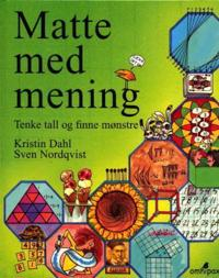 Matte med mening; tenke tall og finne mønstre; Kristin Dahl; 2007