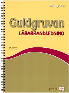 Mattegruvan 1-3 Guldgruvan Lärarhandl; Ylva Svensson, Gunilla Östergren; 2008