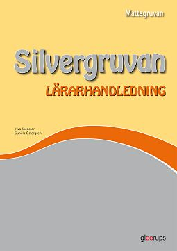 Mattegruvan 1-3 Silvergruvan Lärarhandl; Ylva Svensson; 2006